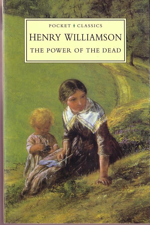 Henry Williamson  THE POWER OF THE DEAD front book cover image