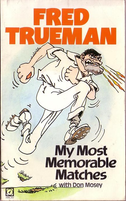 Fred Trueman  MY MOST MEMORABLE MATCHES front book cover image