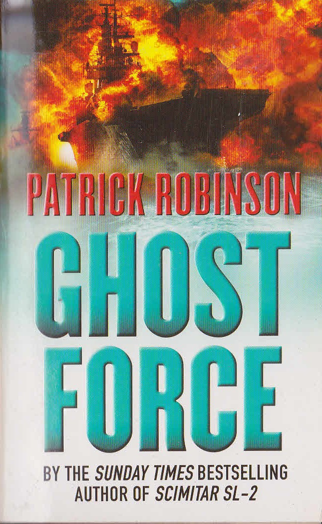 Patrick Robinson  GHOST FORCE front book cover image