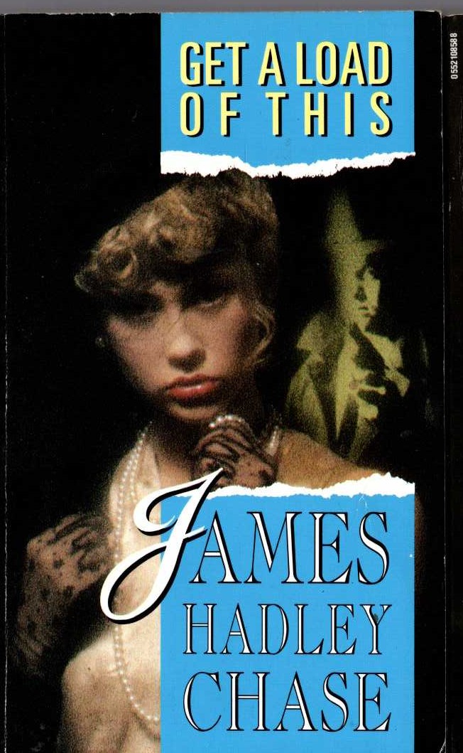 James Hadley Chase  GET A LOAD OF THIS front book cover image