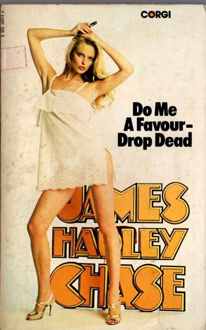 James Hadley Chase  DO ME A FAVOUR - DROP DEAD front book cover image