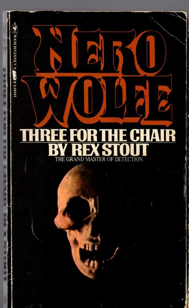 Rex Stout  THREE FOR THE CHAIR front book cover image