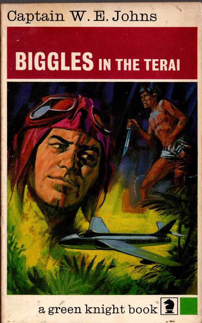 Captain W.E. Johns  BIGGLES IN THE TERAI front book cover image