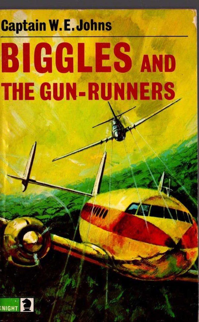Captain W.E. Johns  BIGGLES AND THE GUN-RUNNERS front book cover image