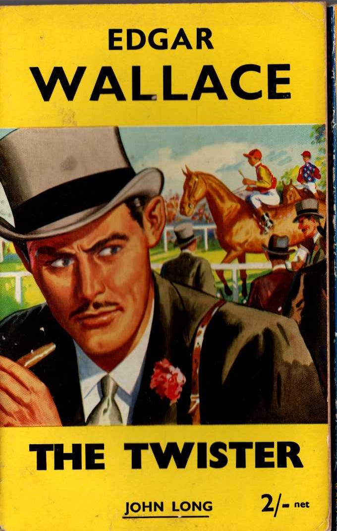 Edgar Wallace  THE TWISTER front book cover image