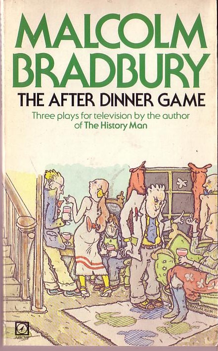 Malcolm Bradbury  THE AFTER DINNER GAME (Plays) front book cover image