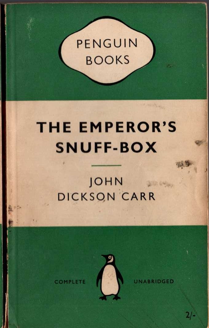 John Dickson Carr  THE EMPORER'S SNUFF-BOX front book cover image
