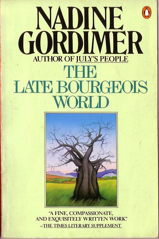Nadine Gordimer  THE LATE BOURGEOIS WORLD front book cover image