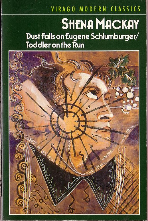 Shena Mackay  DUST FALLS ON EUGENE SCHLUMBURGER/ TODDLER ON THE RUN front book cover image