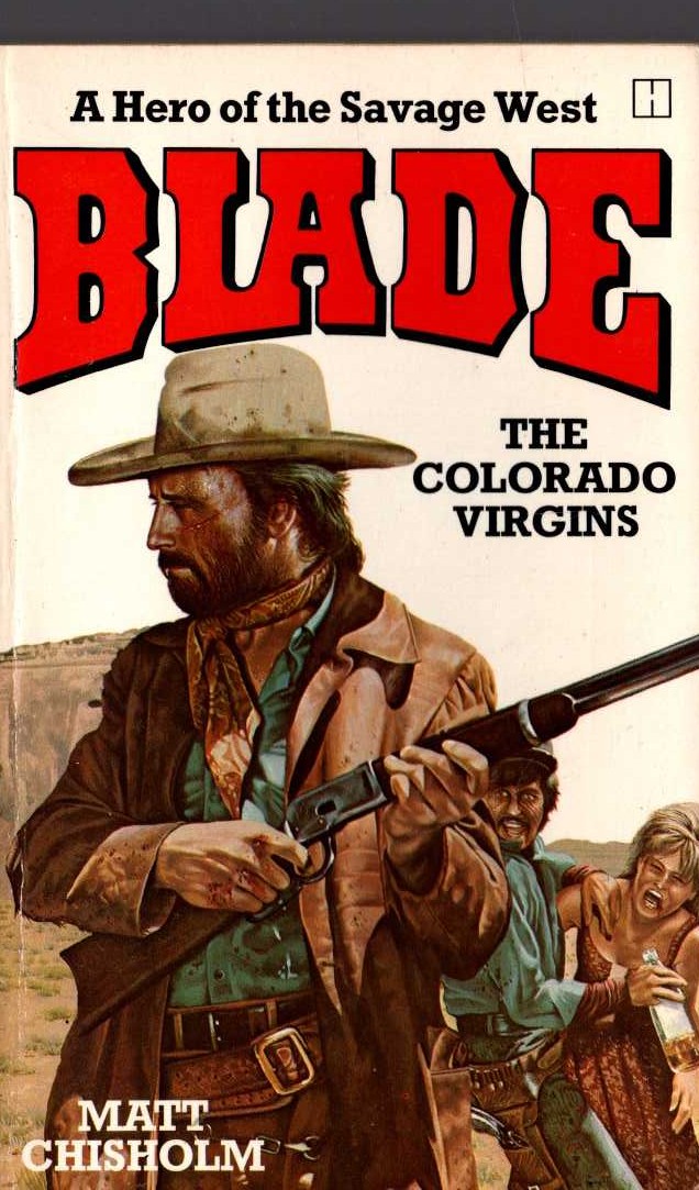 Matt Chisholm  BLADE: THE COLORADO VIRGINS front book cover image