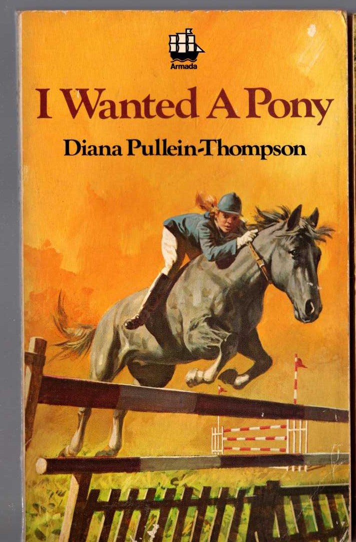 Diana Pullein-Thompson  I-WANTED A PONY front book cover image