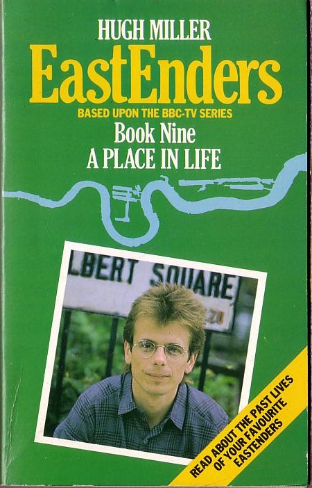 Hugh Miller  EASTENDERS (BBC-TV) 9: A Place in Life front book cover image