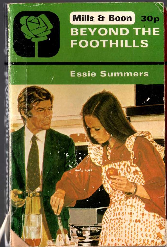 Essie Summers  BEYOND THE FOOTHILLS front book cover image