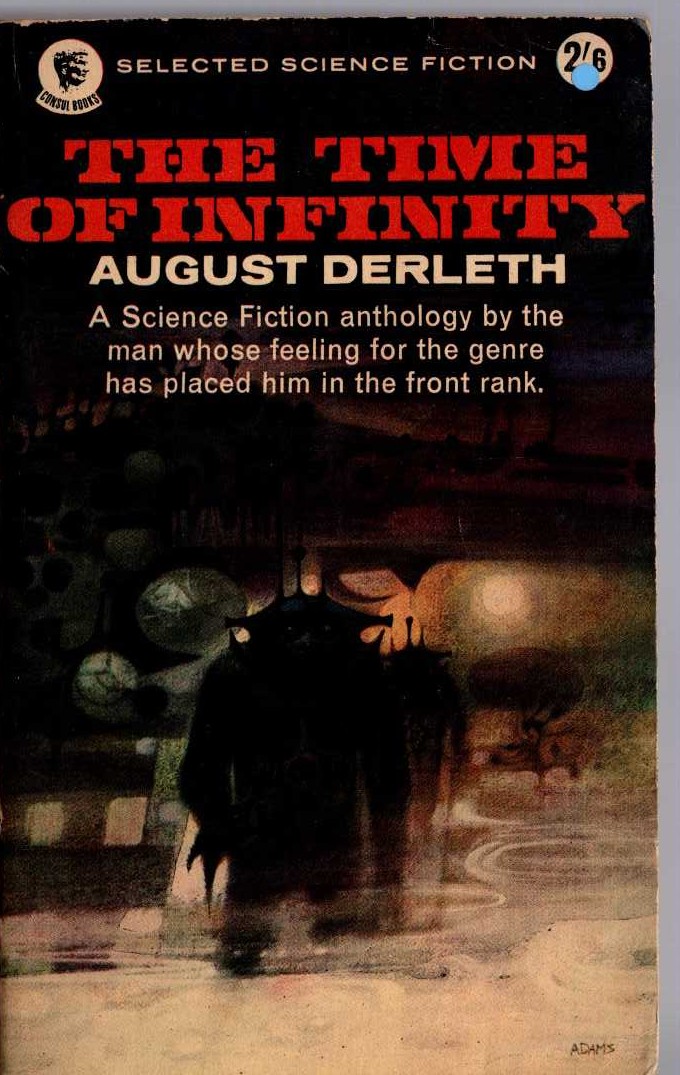 August Derleth (edits) THE TIME OF INFINITY front book cover image