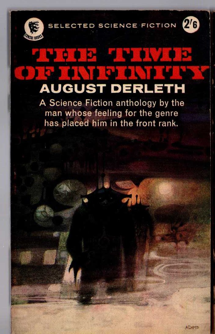 August Derleth (edits) THE TIME OF INFINITY front book cover image