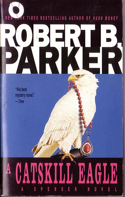 Robert B. Parker  A CATSKILL EAGLE front book cover image