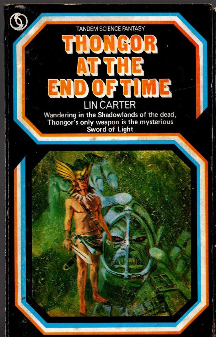 Lin Carter  THONGOR AT THE END OF TIME front book cover image