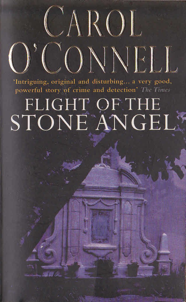 Carol O'Connell  FLIGHT OF THE STONE ANGEL front book cover image