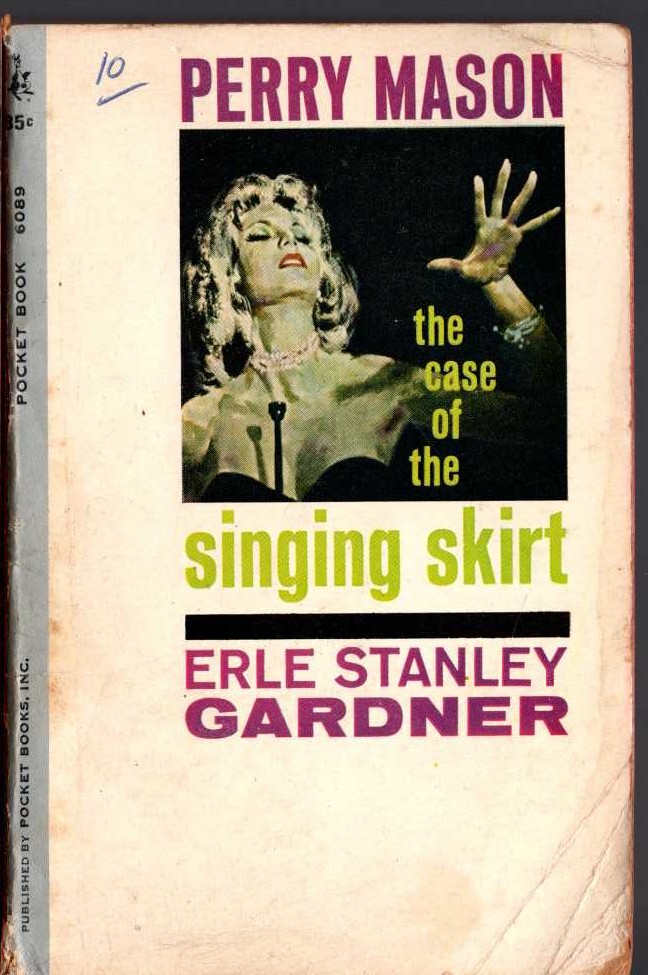 Erle Stanley Gardner  THE CASE OF THE SINGING SKIRT front book cover image