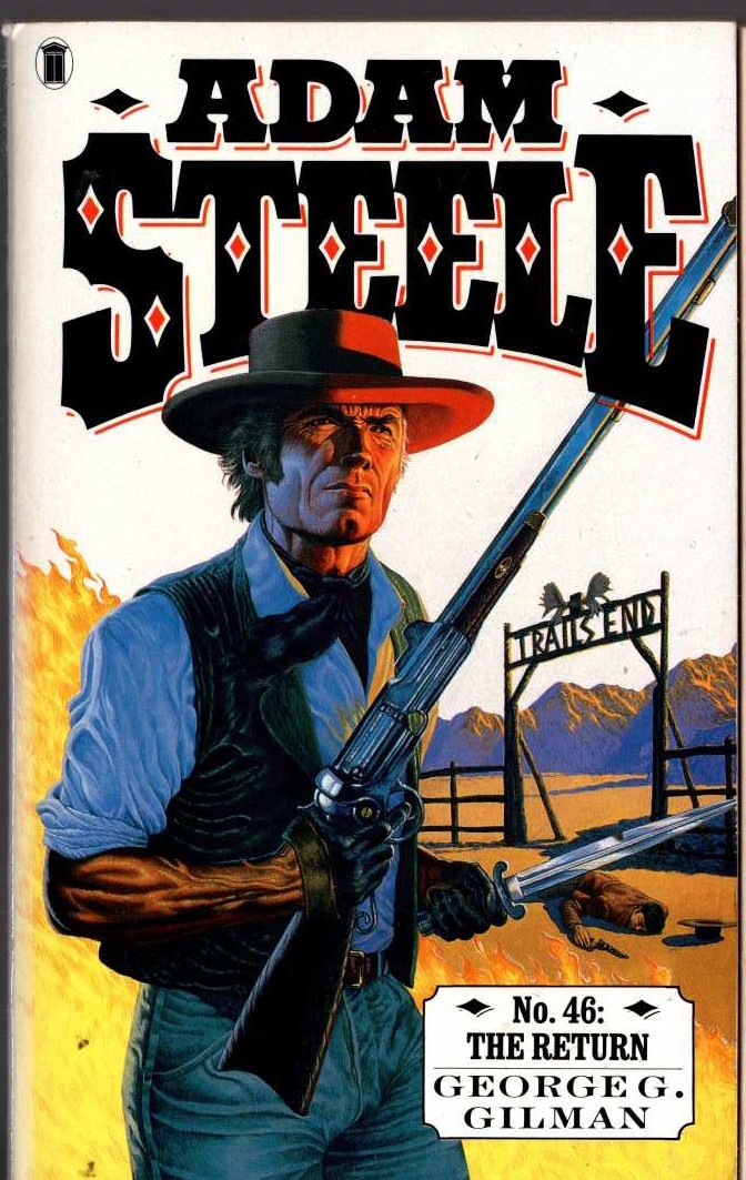 George G. Gilman  ADAM STEELE 46: THE RETURN front book cover image