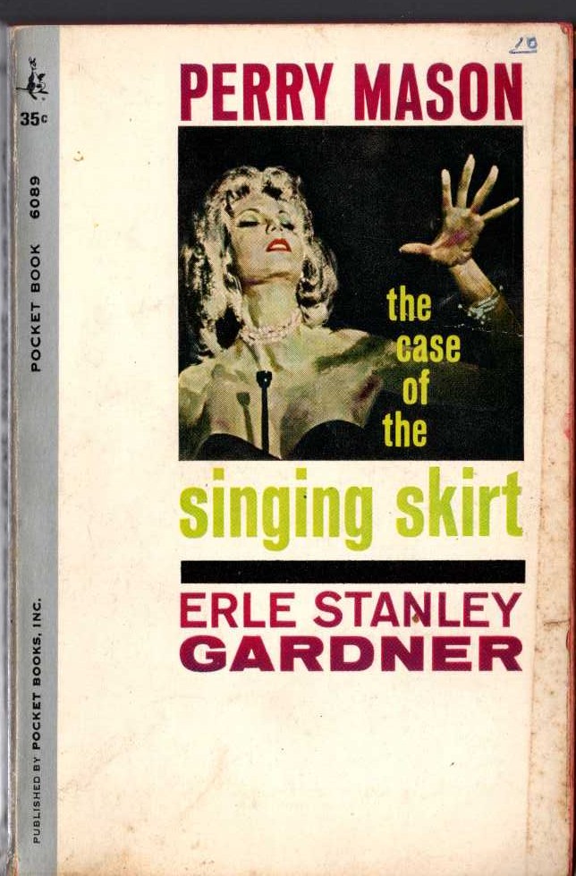 Erle Stanley Gardner  THE CASE OF THE SINGING SKIRT front book cover image