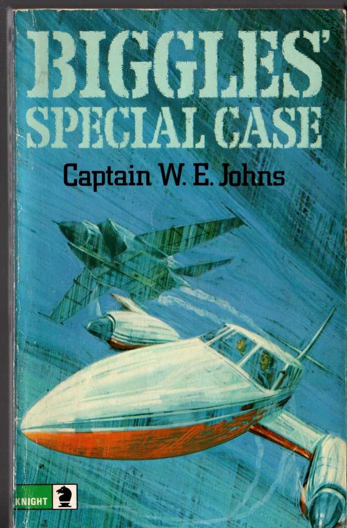Captain W.E. Johns  BIGGLES' SPECIAL CASE front book cover image