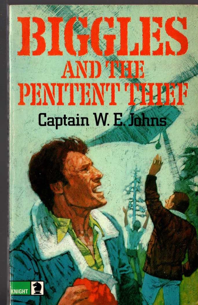 Captain W.E. Johns  BIGGLES AND THE PENITENT THIEF front book cover image