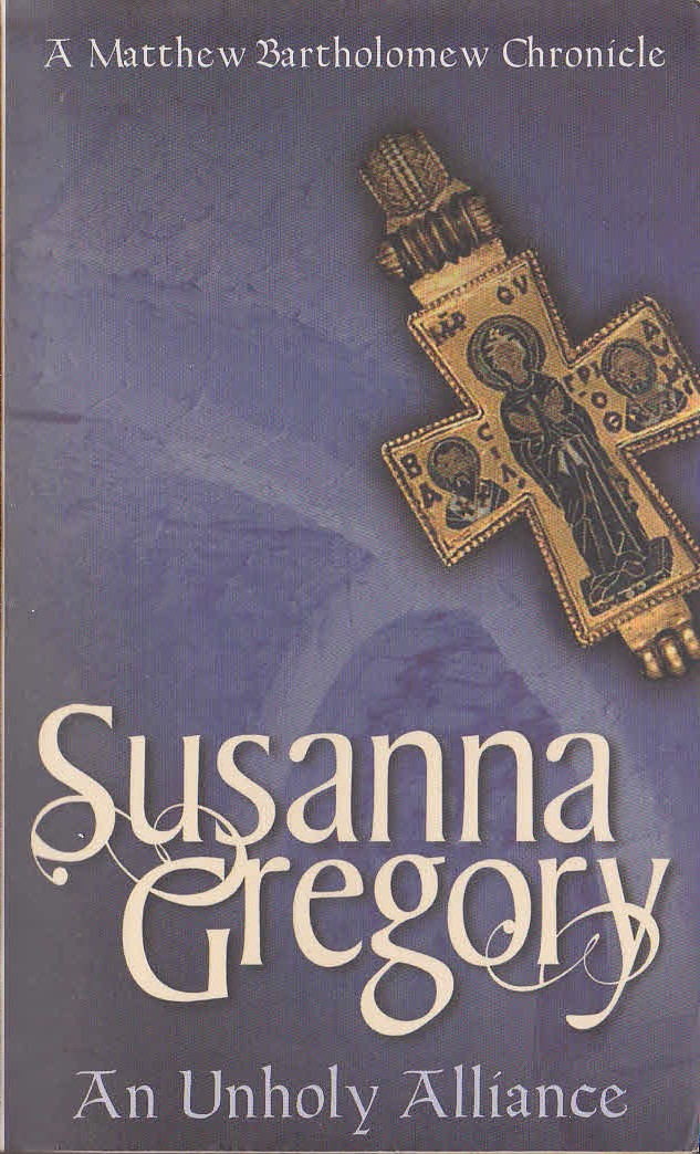 Susanna Gregory  AN UNHOLY ALLIANCE front book cover image