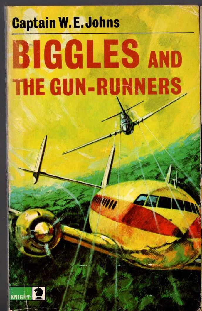 Captain W.E. Johns  BIGGLES AND THE GUN-RUNNERS front book cover image