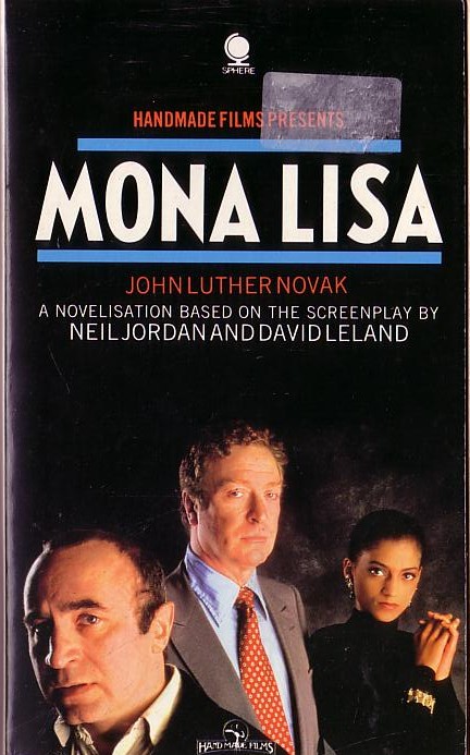 John Luther Novak  MONA LISA (Bob Hoskins, Michael Caine..) front book cover image