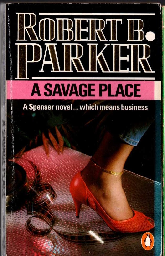 Robert B. Parker  A SAVAGE PLACE front book cover image