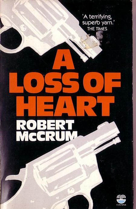 Robert McCrum  A LOSS OF HEART front book cover image