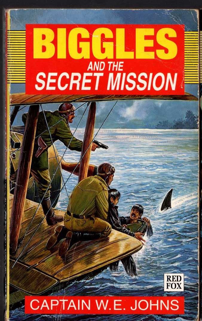 Captain W.E. Johns  BIGGLES AND THE SECRET MISSION front book cover image