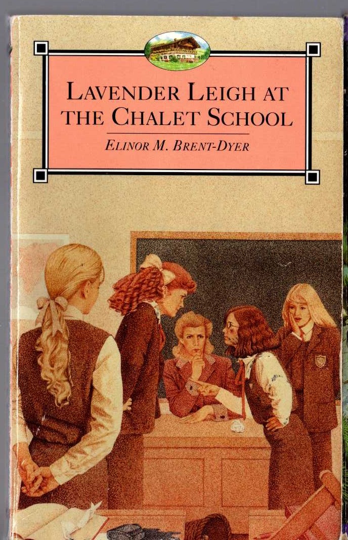 Elinor M. Brent-Dyer  LAVENDER LEIGH AT THE CHALET SCHOOL front book cover image