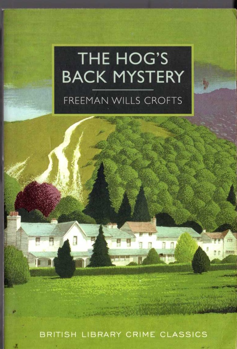 Freeman Wills Crofts  THE HOG'S BACK MYSTERY front book cover image