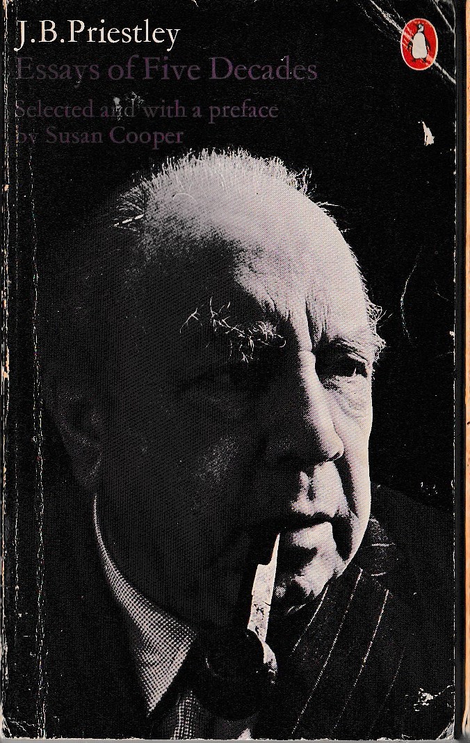 J.B. Priestley  ESSAYS OF FIVE DECADES front book cover image
