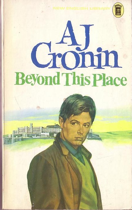 A.J. Cronin  BEYOND THIS PLACE front book cover image