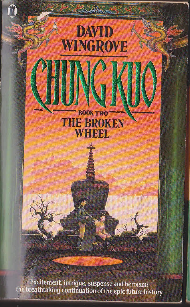 David Wingrove  THE BROKEN WHEEL. Chung Kuo #2 front book cover image