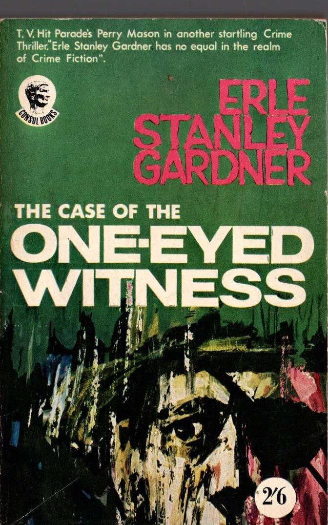 Erle Stanley Gardner  THE CASE OF THE ONE-EYED WITNESS front book cover image