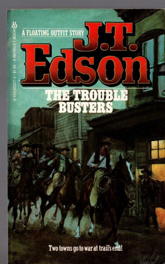 J.T. Edson  THE TROUBLE BUSTERS front book cover image