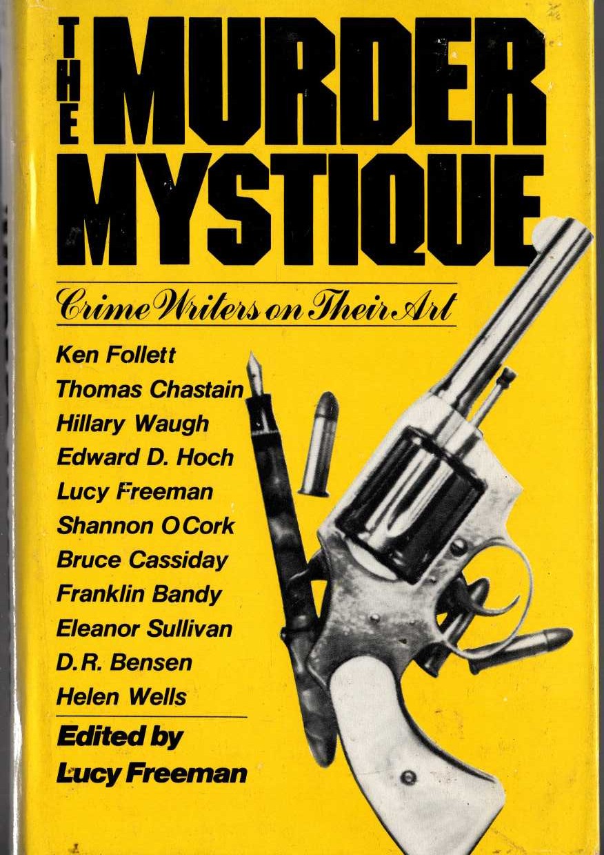 THE MURDER MYSTIQUE. Crime Writers on Their Art front book cover image