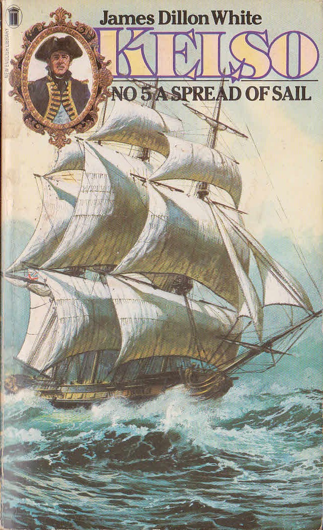 James Dillon White  KELSO #5: SPREAD OF SAIL front book cover image