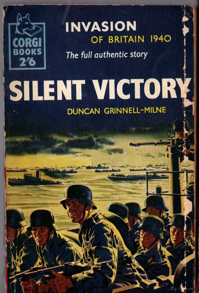 SILENT VICTORY (Invasion of Britain 1940) by Duncan Grinnell-Milne front book cover image