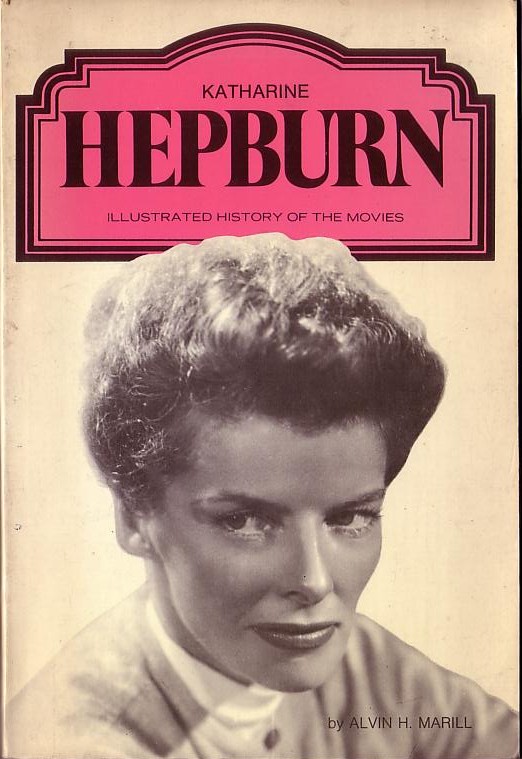 Alvin H. Marill  KATHERINE HEPBURN front book cover image