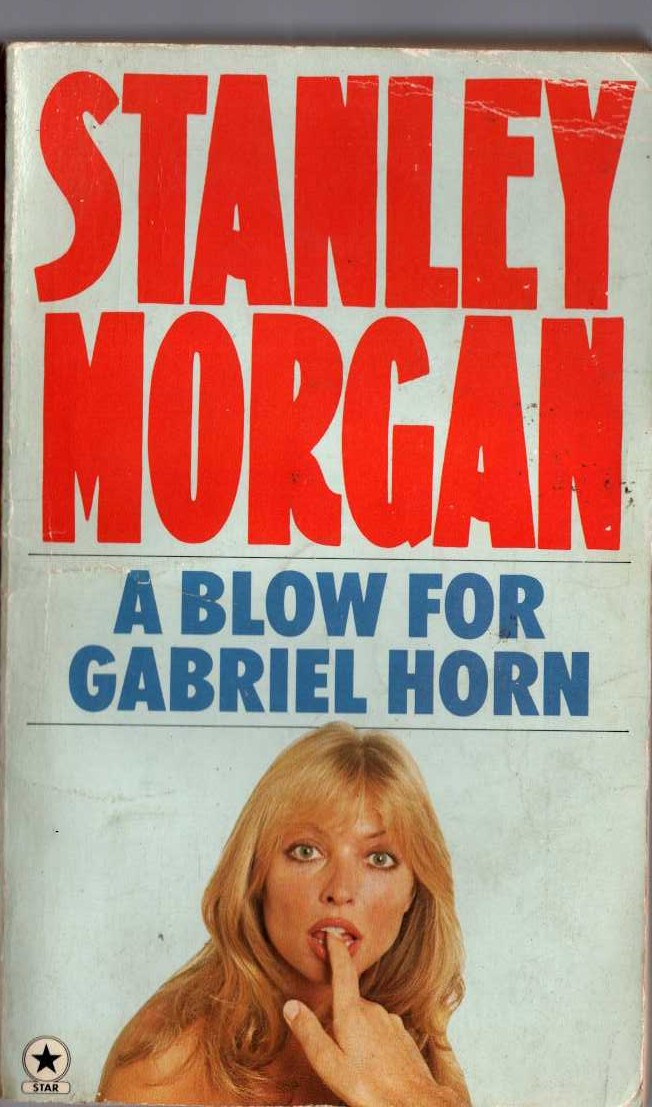 Stanley Morgan  A BLOW FOR GABRIEL HORN front book cover image