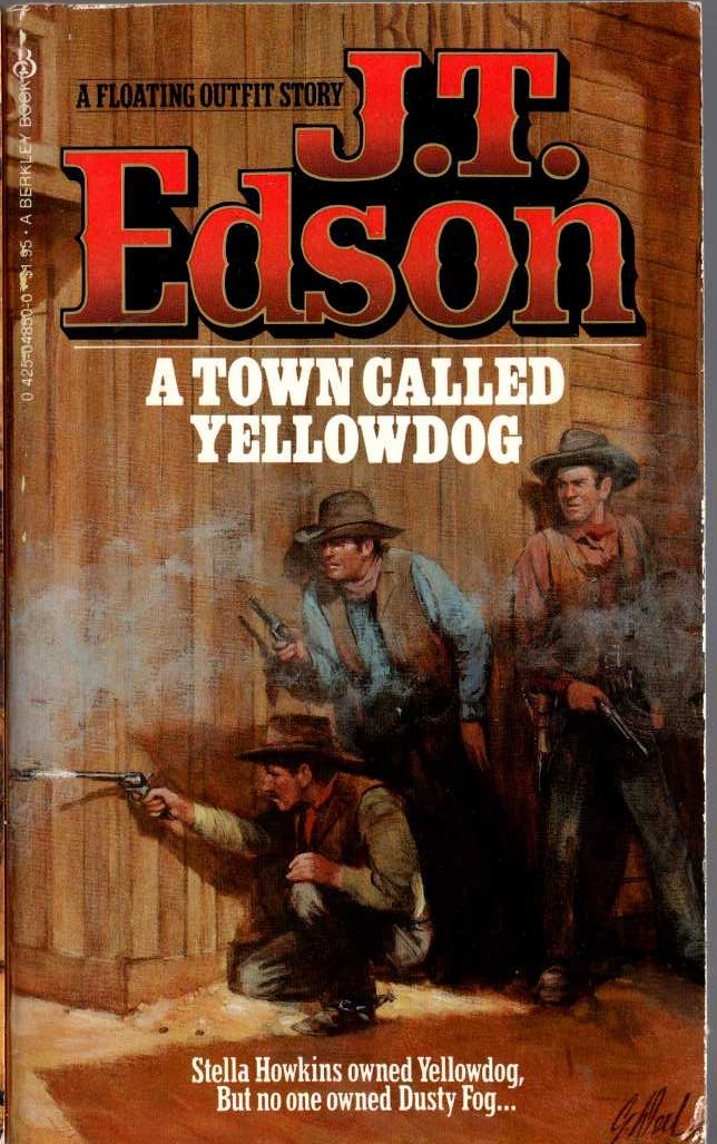 J.T. Edson  A TOWN CALLED YELLOWDOG front book cover image