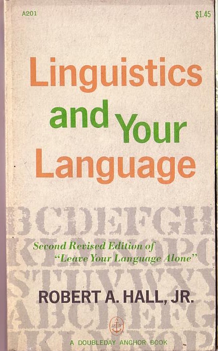 LINGUISTICS AND YOUR LANGUAGE by Robert A.Hall, Jt. front book cover image