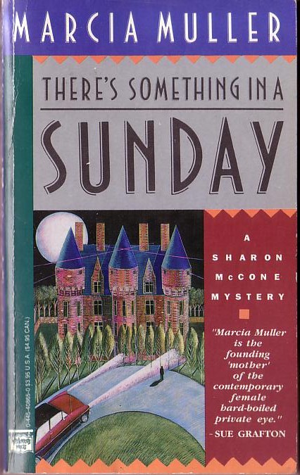 Marcia Muller  THERE'S SOMETHING IN A SUNDAY front book cover image