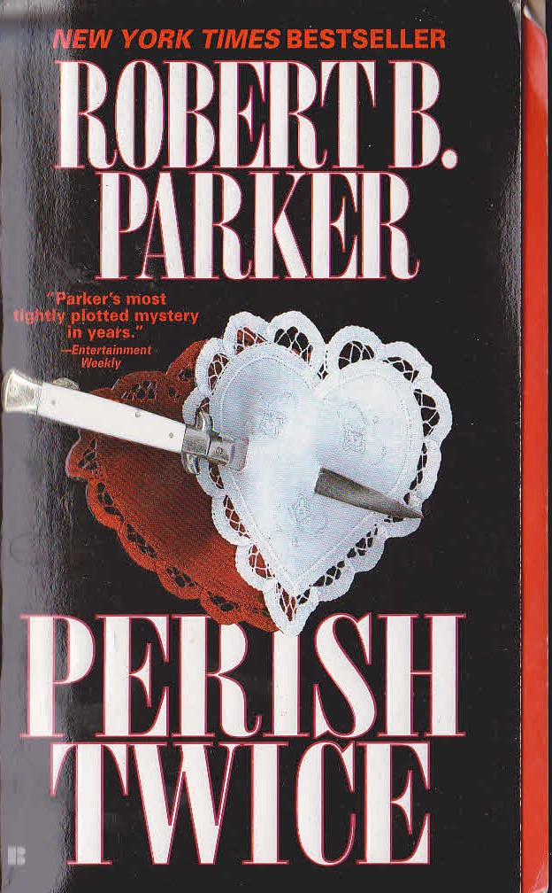 Robert B. Parker  PERISH TWICE front book cover image