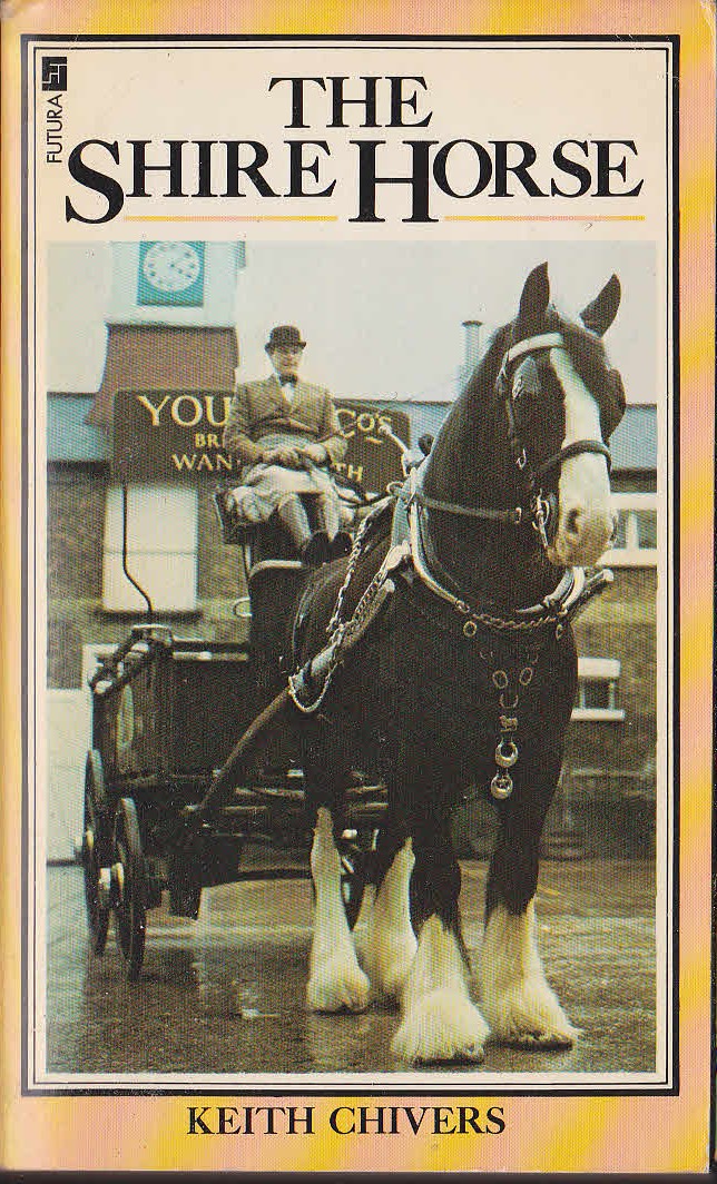 The SHIRE HORSE by Keith Chivers front book cover image